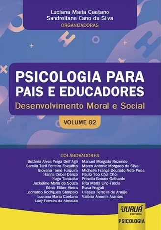 02 - Psicologia para Pais e Educadores - Desenvolvimento Moral e Social